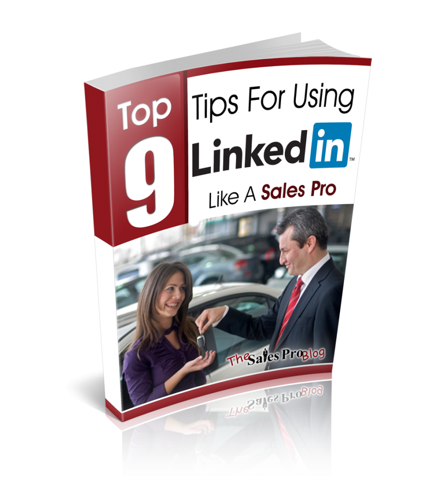 Free Report: Top 9 Tips For Using LinkedIn Like A Sales Pro