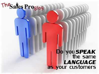 Are You Speaking Your Customer's Language?